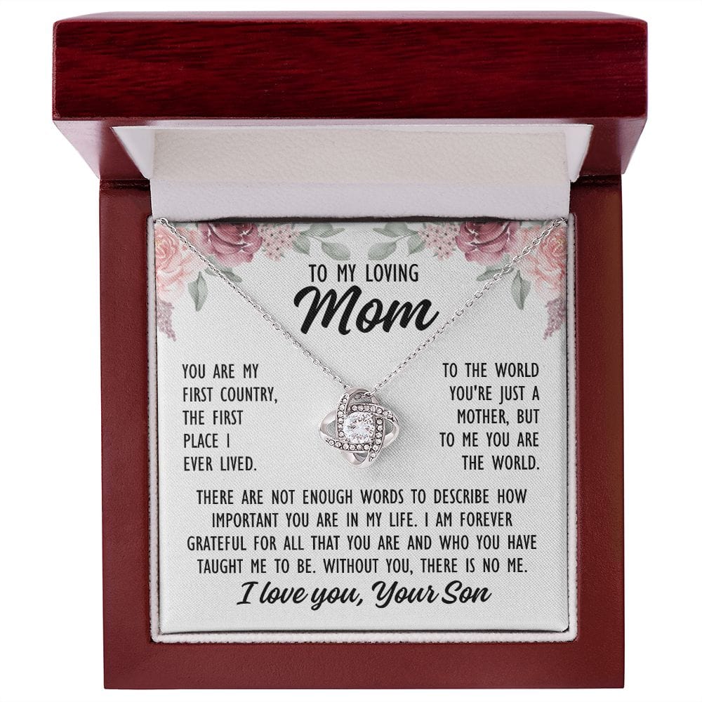To Mom From Son "You are my first...." Love Knot Necklace