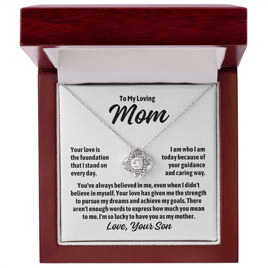 To Mom From Son "Your love is the foundation..." Love Knot Necklace