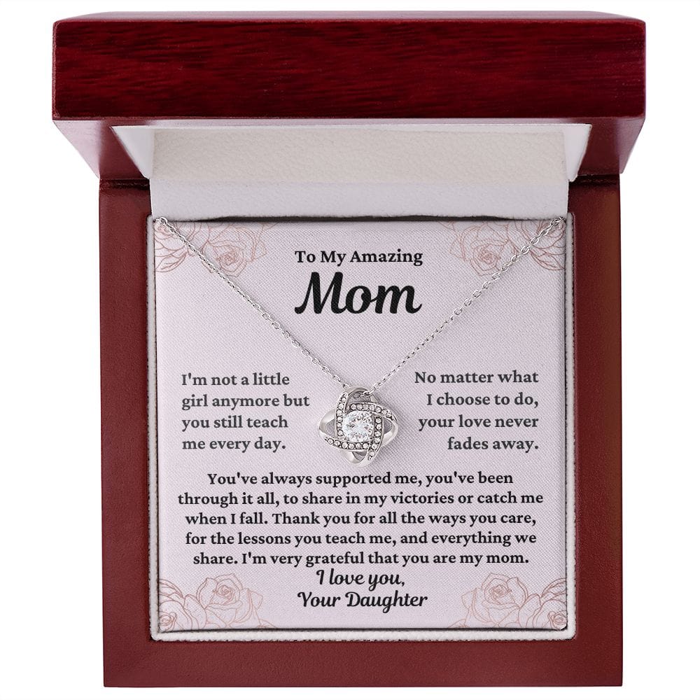 To Mom From Daughter "I'm not a little girl..." Love Knot Necklace