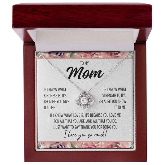 To Mom "If I know what..." Love Knot Necklace