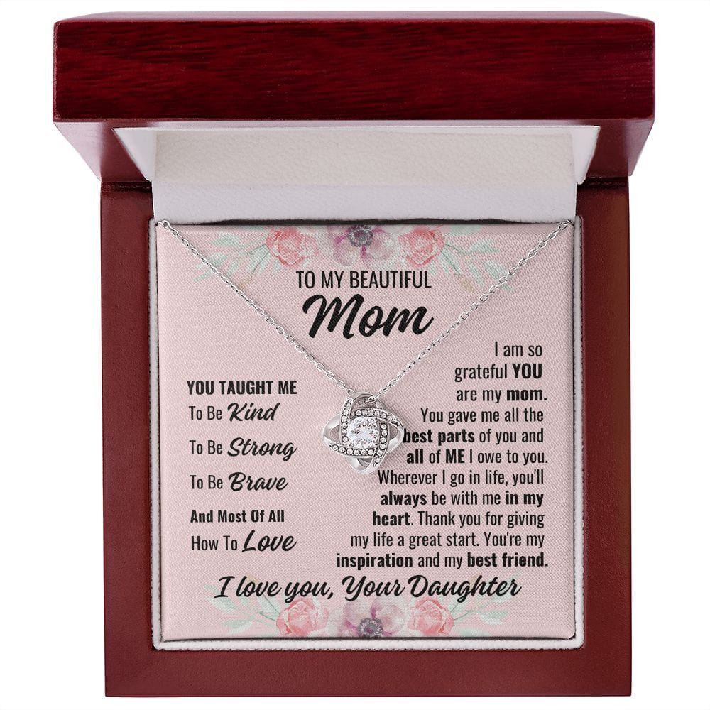 To Mom From Daughter "You taught me..." Love Knot Necklace