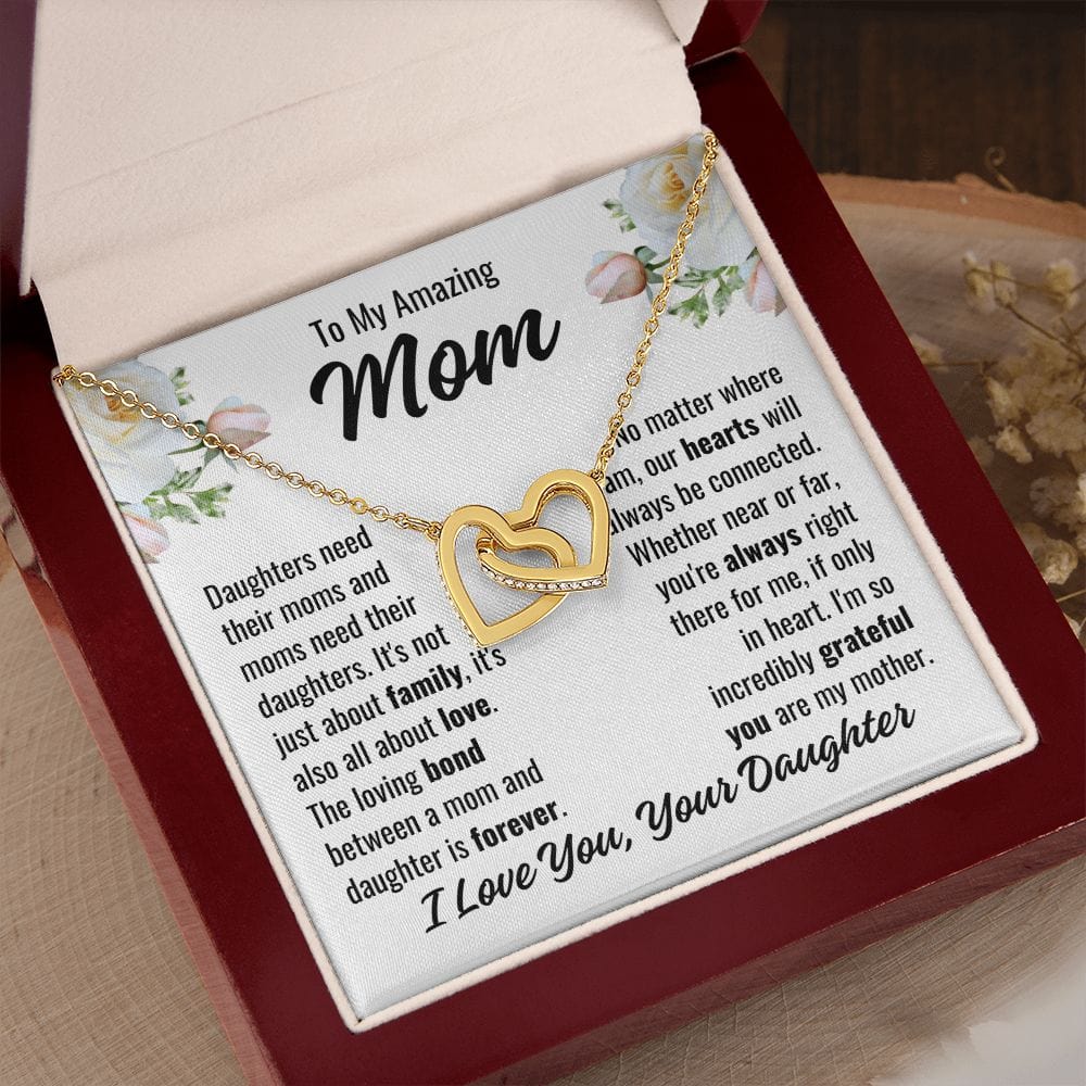 To Mom From Daughter "Daughters need their..." Interlocking Hearts