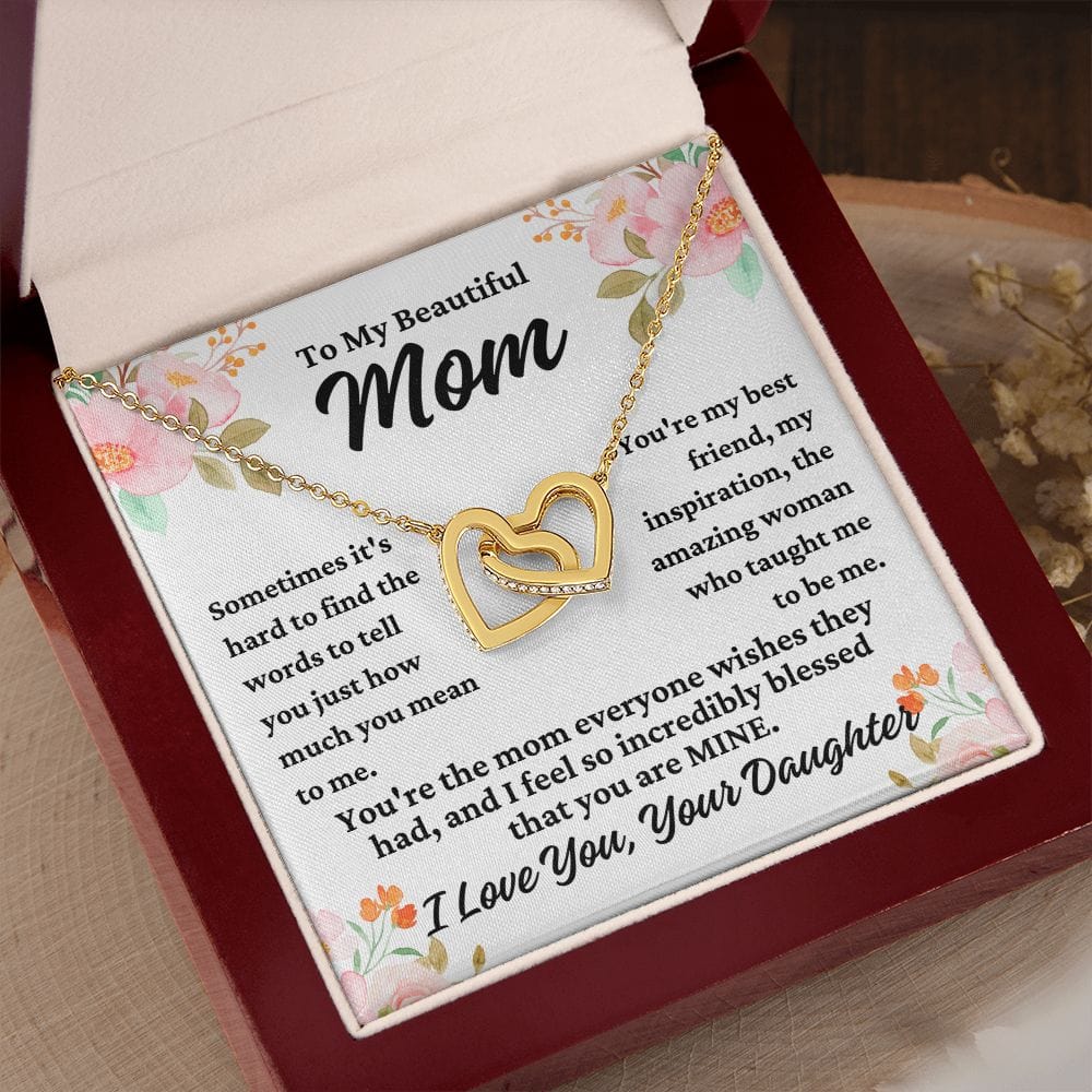 To Mom From Daughter "Sometimes it's hard to..." Interlocking Hearts