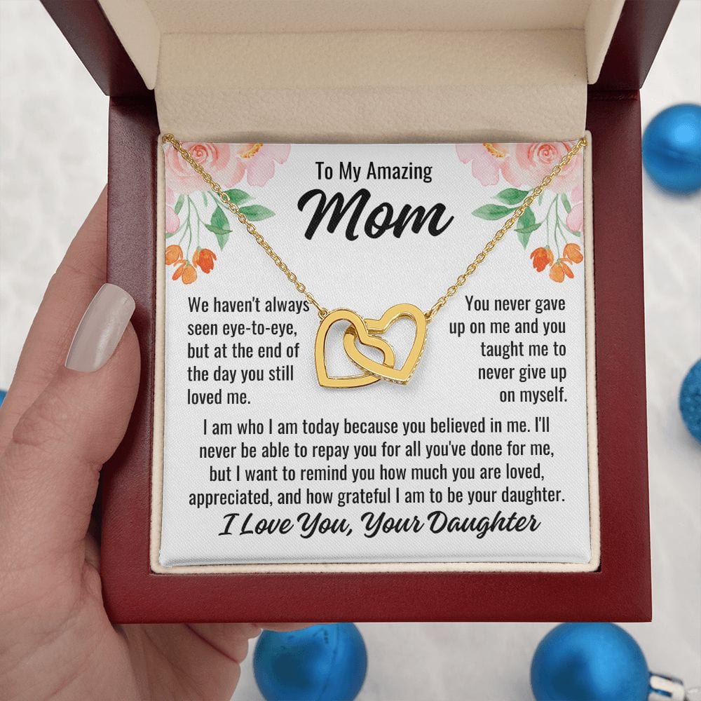 From Daughter To Mom "We haven't always..." Interlocking Hearts