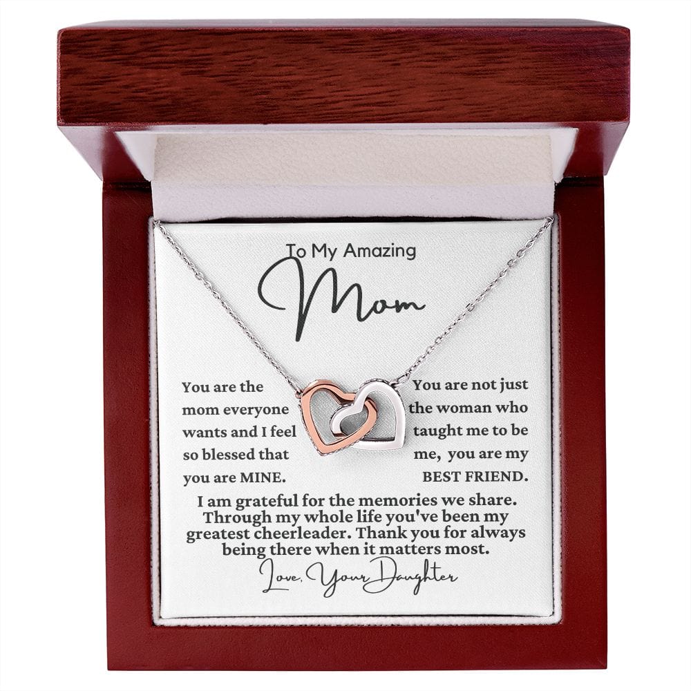 From Daughter to Mom "You are the mom..." Interlocking Hearts