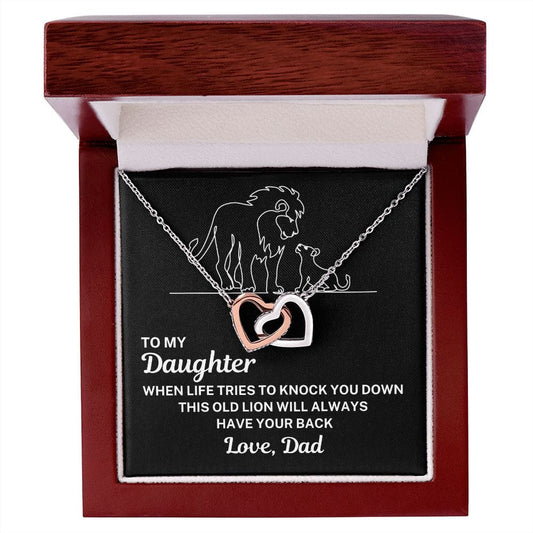 From Dad to Daughter "When life tries..." Interlocking Hearts