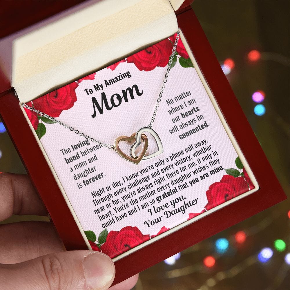 To Mom From Daughter "The loving bond..."  Interlocking Hearts