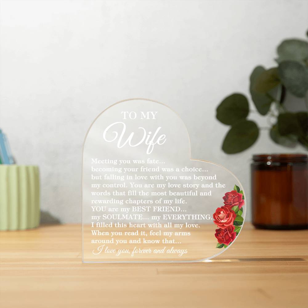 To My Wife "Meeting you was..." Acrylic Heart