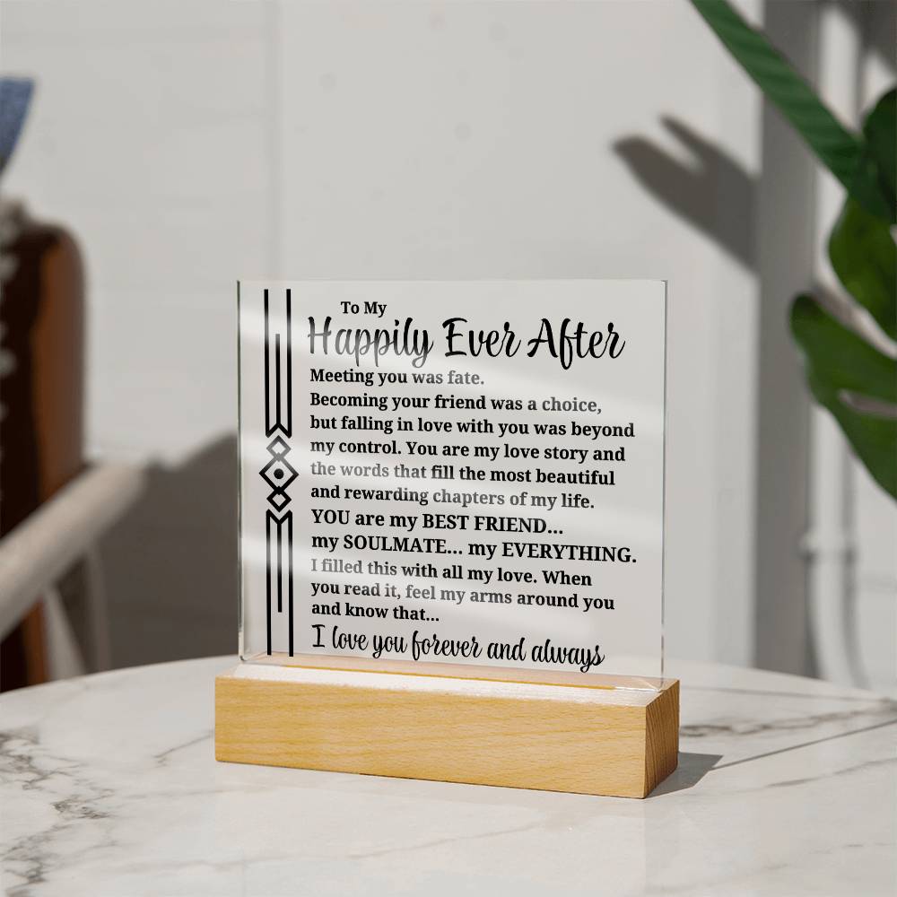 To My Happily Ever After "Meeting you was..." Acrylic Plaque With Lighted Base