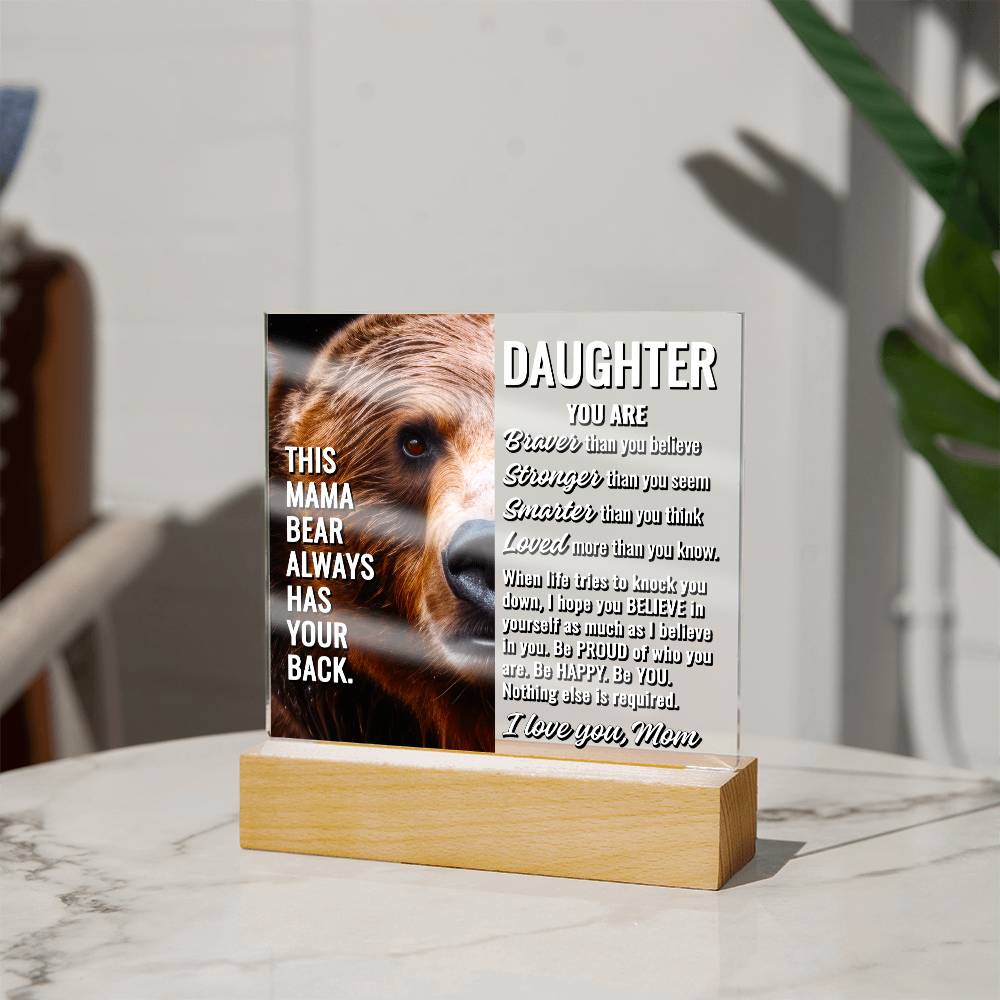 To Daughter From Mom "This mama bear..." Acrylic Plaque With Lighted Base