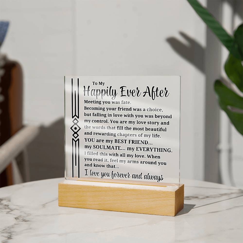 To My Happily Ever After "Meeting you was..." Acrylic Plaque With Lighted Base