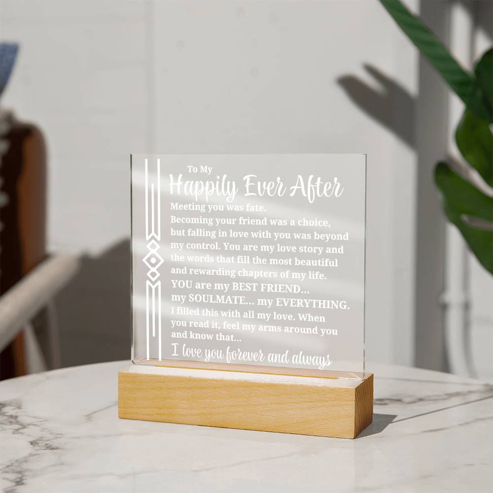 To My Happily Ever After "Meeting you was..." Acrylic Plaque With Lighted Base