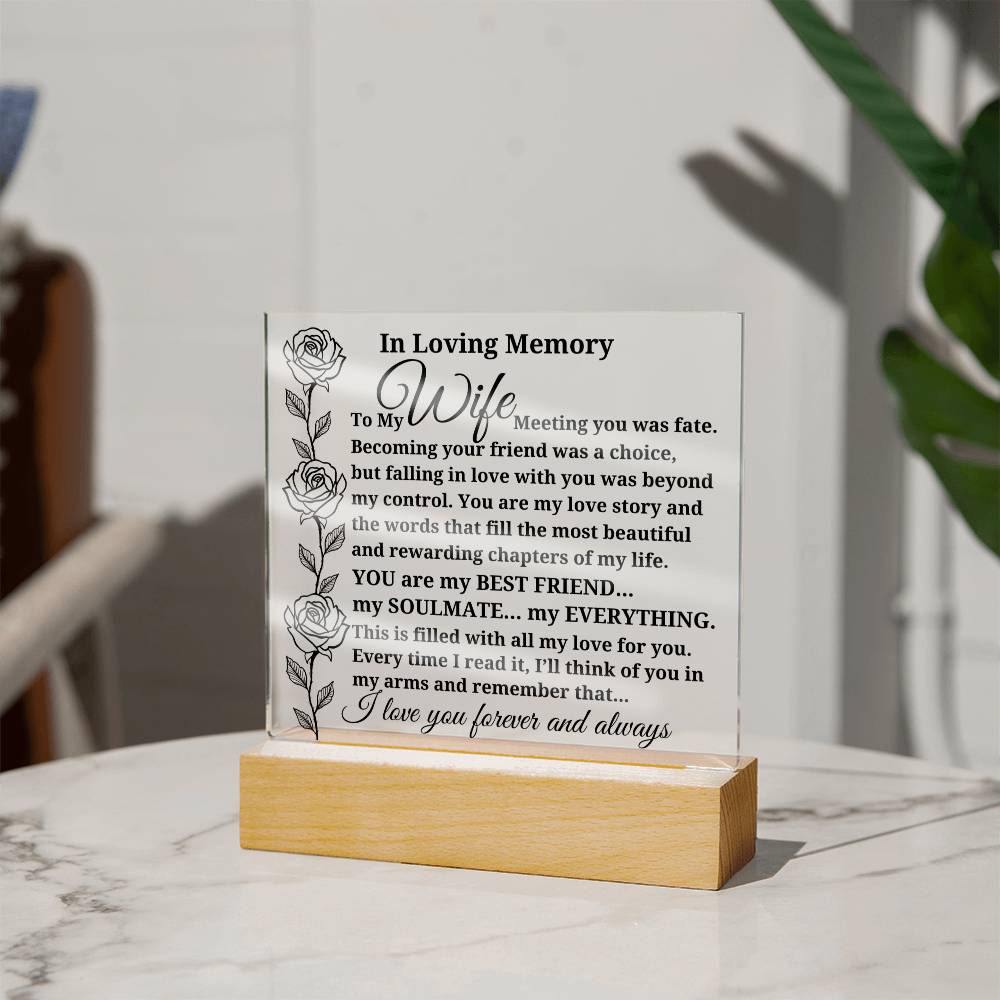 In Loving Memory To My Wife "Meeting you was fate..." Acrylic Plaque With Lighted Base