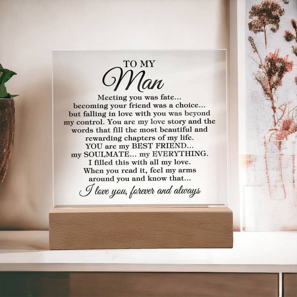 To My Man "Meeting you was fate..." Acrylic Plaque With Lighted Base