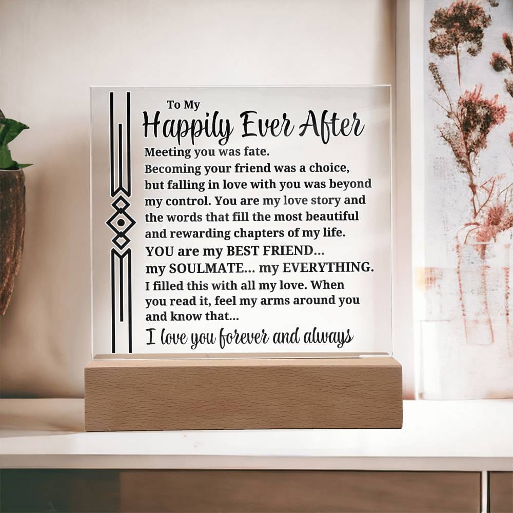 To My Happily Ever After "Meeting you was..." Acrylic Plaque With Lighted Base