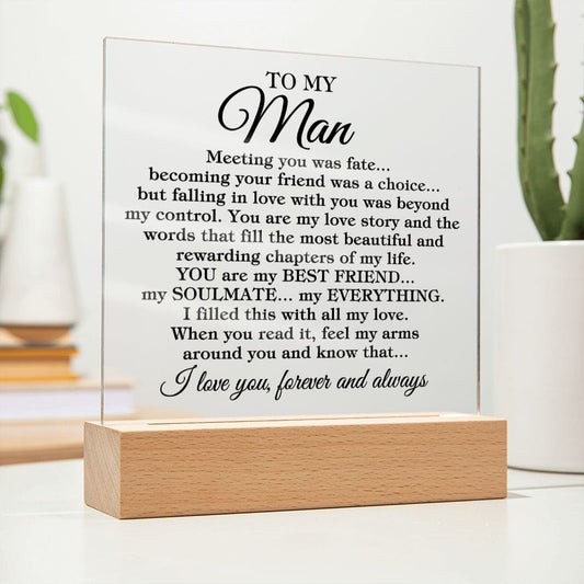 To My Man "Meeting you was fate..." Acrylic Plaque With Lighted Base