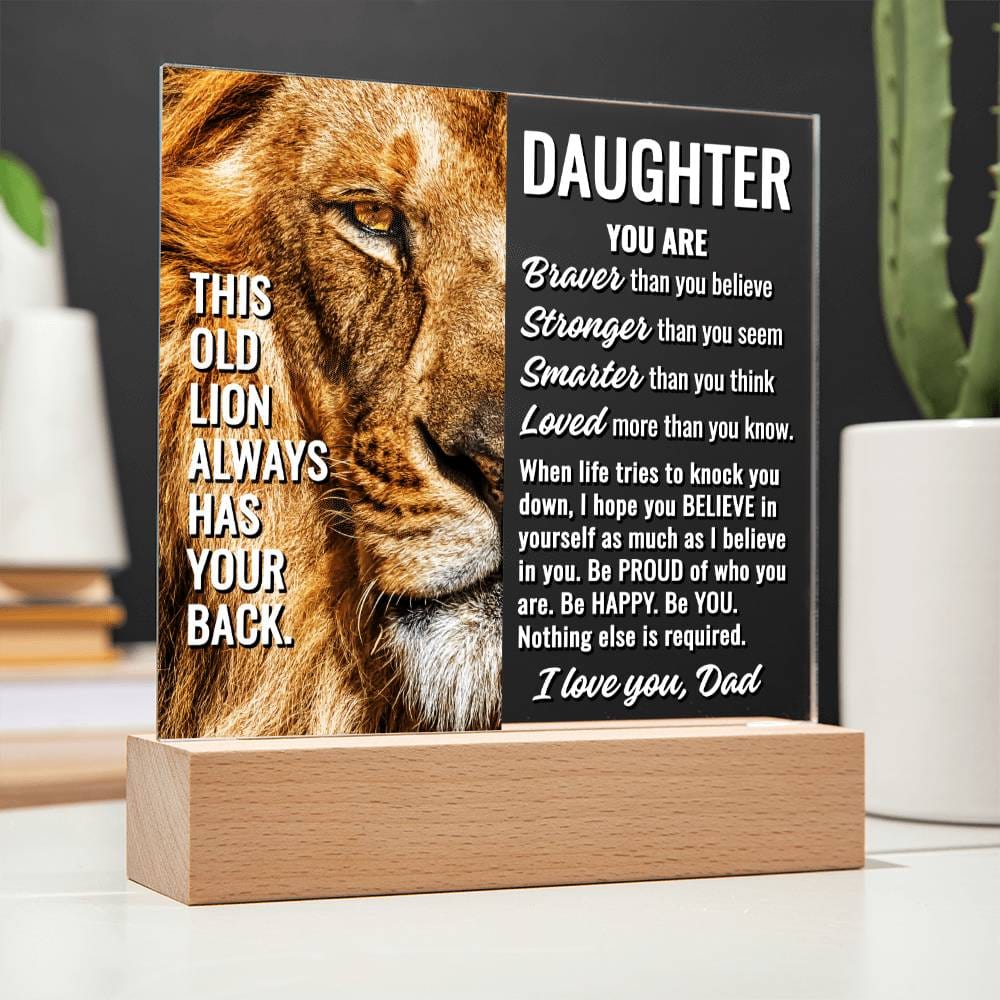 To Daughter From Dad "This old lion..." Acrylic Plaque With Lighted Base