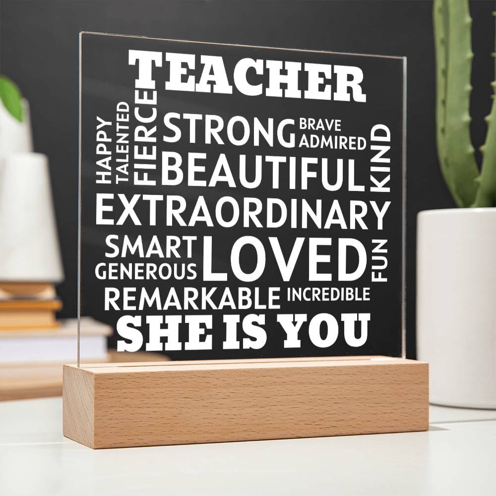 TEACHER "She Is You" Positive Affirmations Acrylic Plaque With Lighted Base
