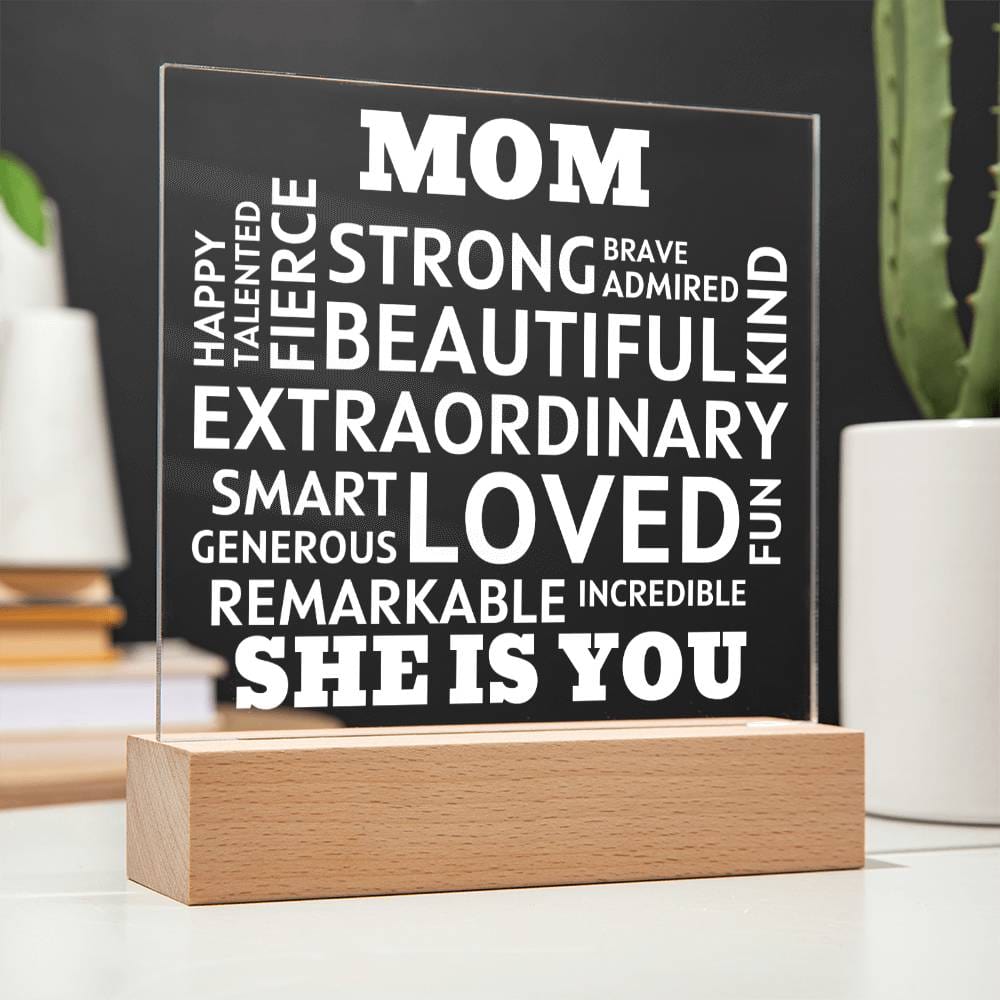 MOM "She Is You" Positive Affirmations Acrylic Plaque With Lighted Base