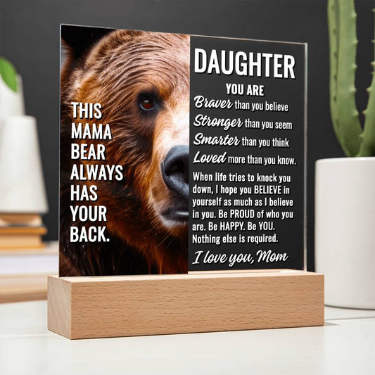 To Daughter From Mom "This mama bear..." Acrylic Plaque With Lighted Base