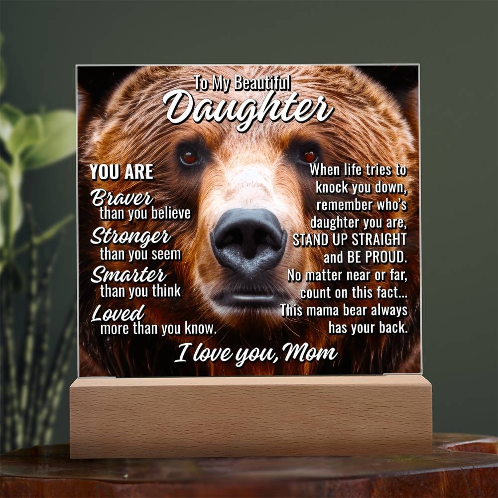 To Daughter From Mom "This mama bear..." Acrylic Plaque With Lighted Base
