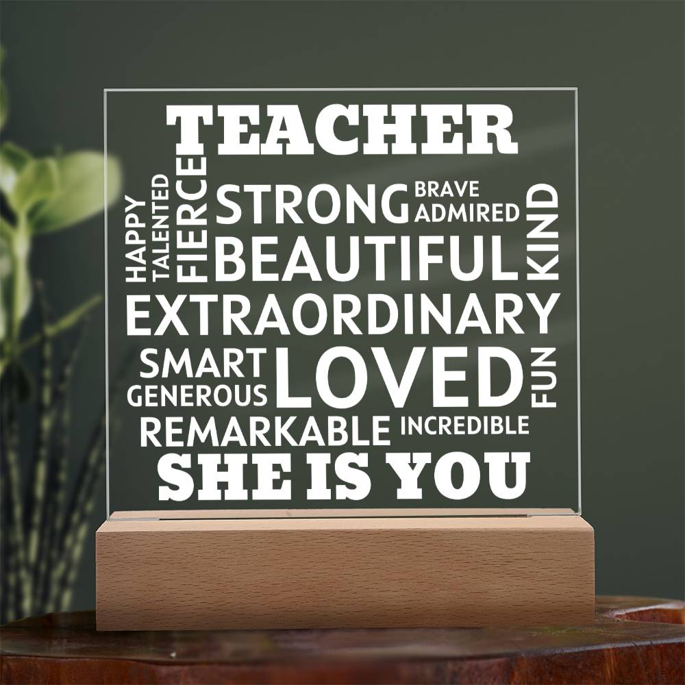 TEACHER "She Is You" Positive Affirmations Acrylic Plaque With Lighted Base