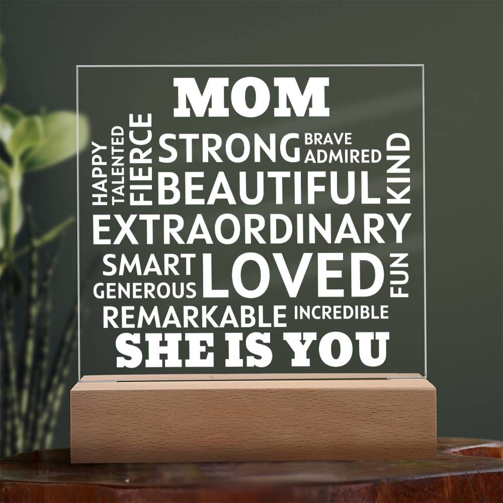 MOM "She Is You" Positive Affirmations Acrylic Plaque With Lighted Base