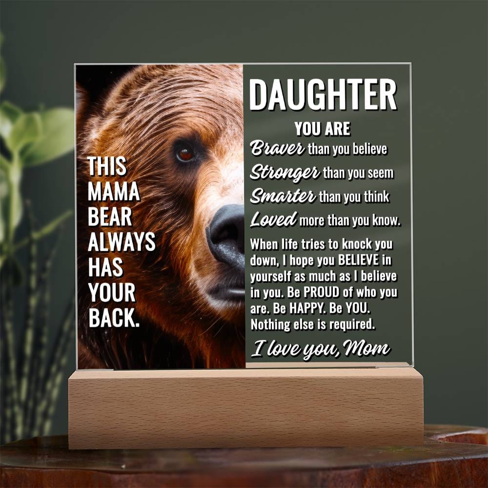 To Daughter From Mom "This mama bear..." Acrylic Plaque With Lighted Base