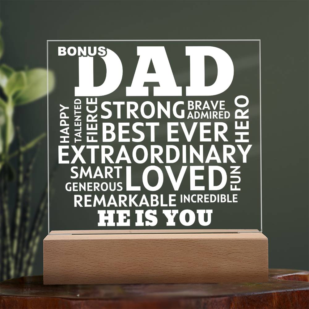 Bonus Dad He Is You Acrylic Plaque With Lighted Base