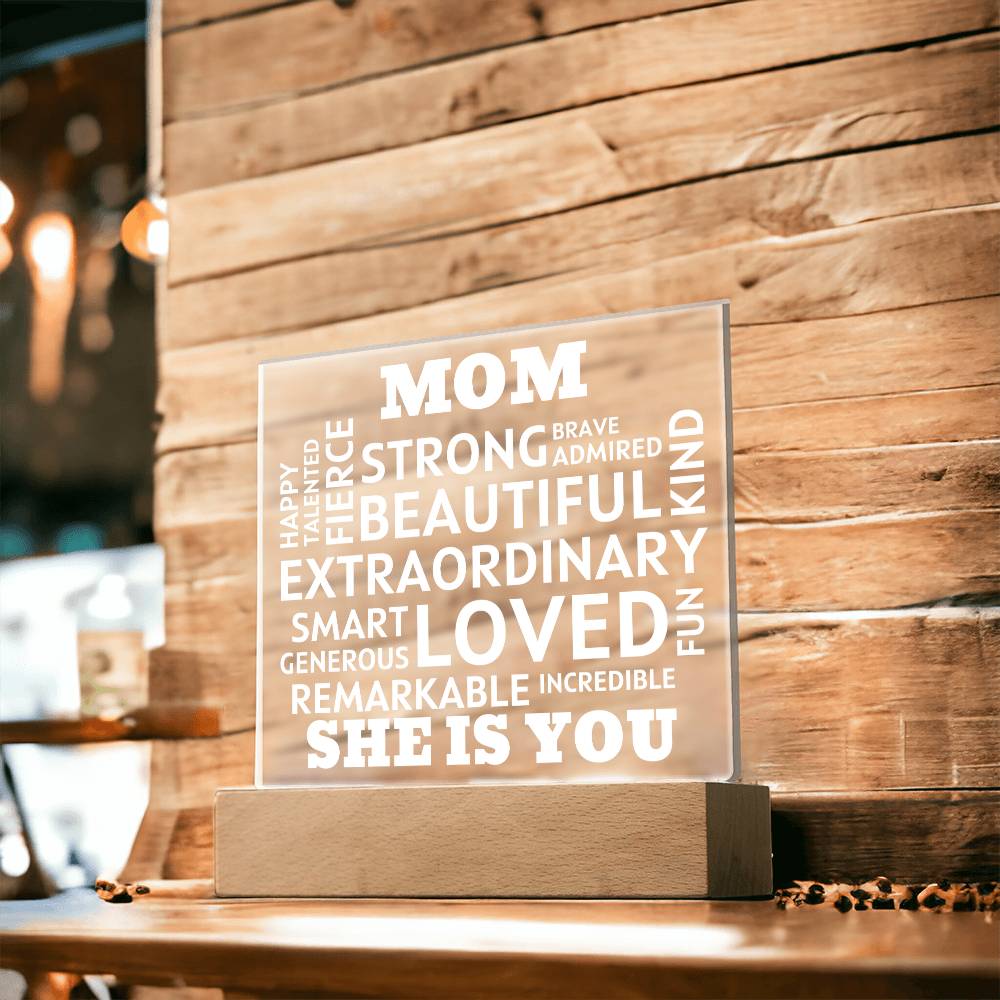 MOM "She Is You" Positive Affirmations Acrylic Plaque With Lighted Base