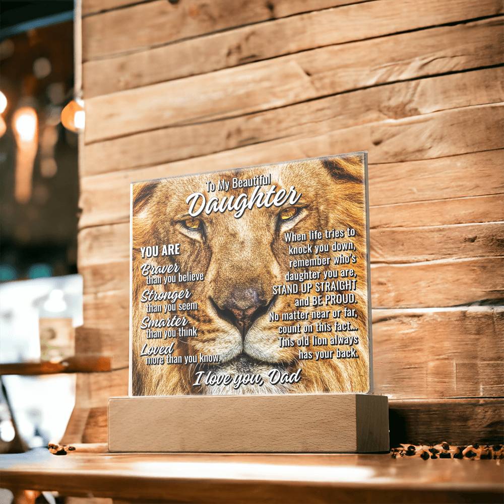 To Daughter From Dad "This old lion..." Acrylic Plaque With Lighted Base