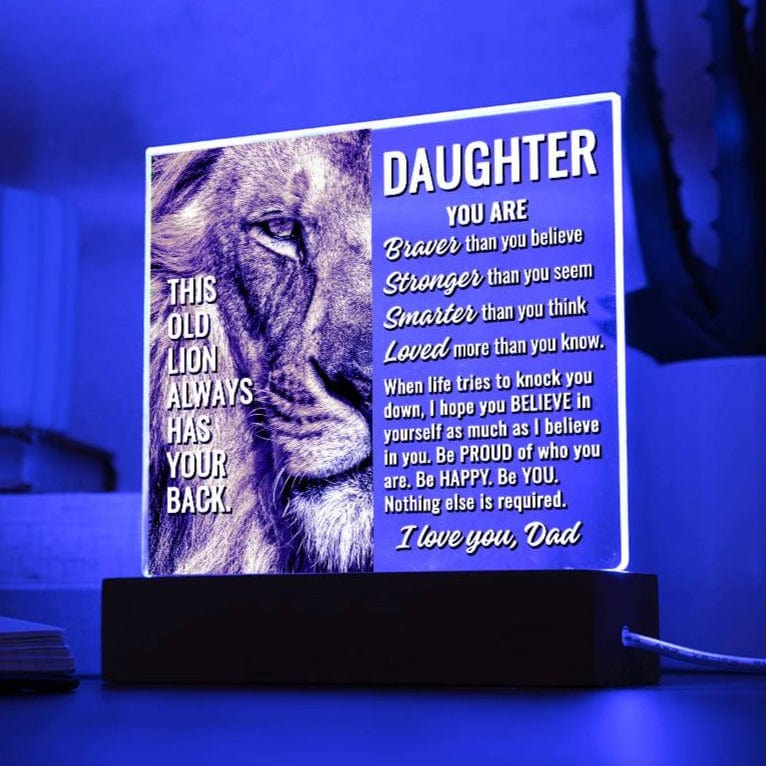 To Daughter From Dad "This old lion..." Acrylic Plaque With Lighted Base