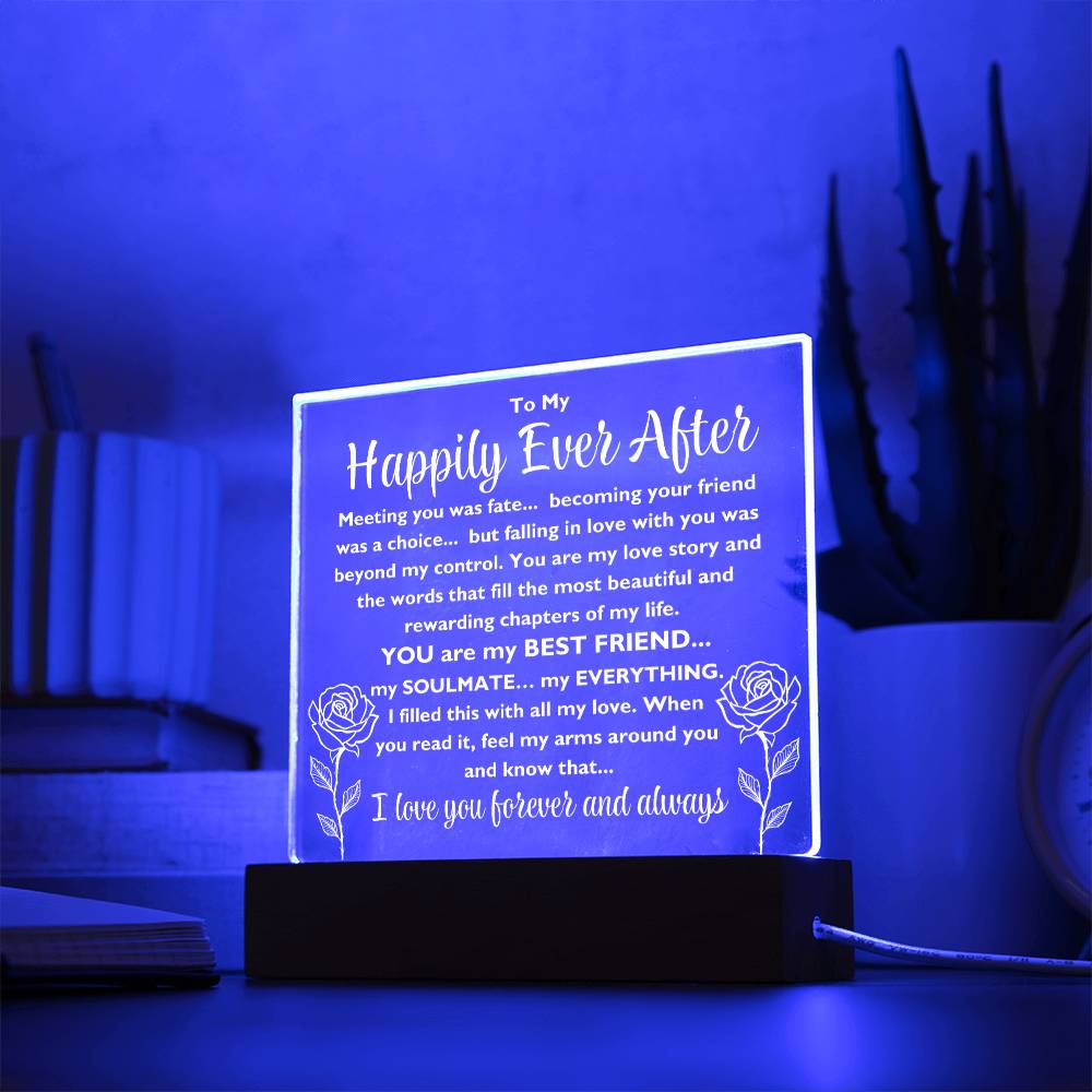 To My Happily Ever After "Meeting you was..." Acrylic Plaque With Lighted Base