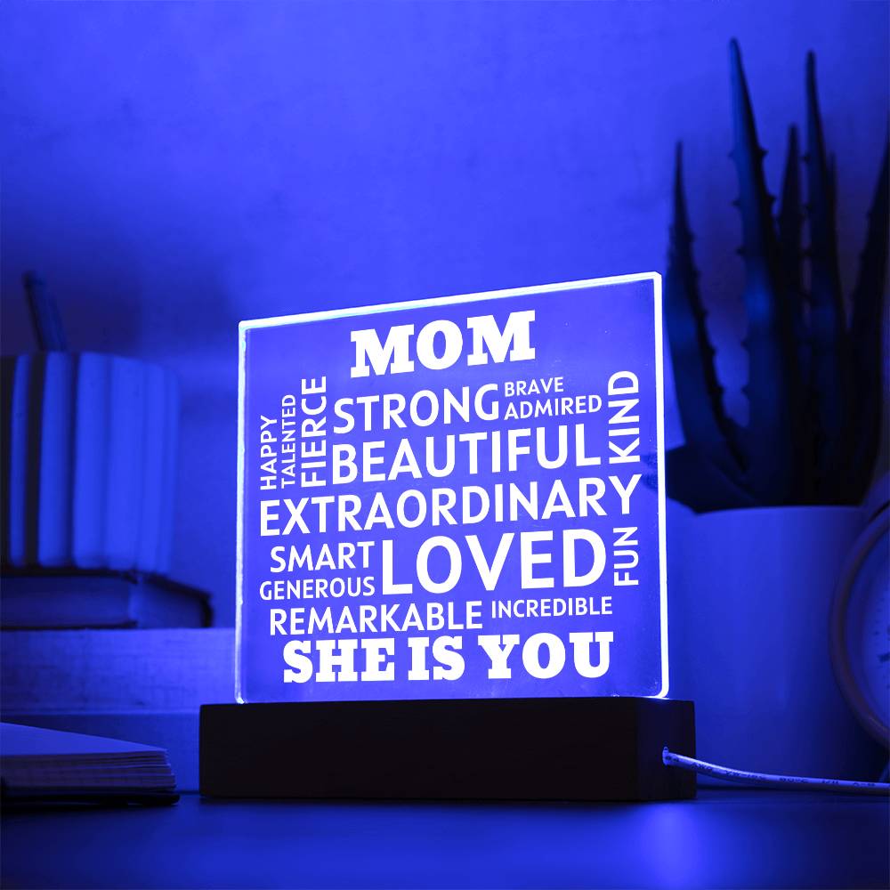 MOM "She Is You" Positive Affirmations Acrylic Plaque With Lighted Base