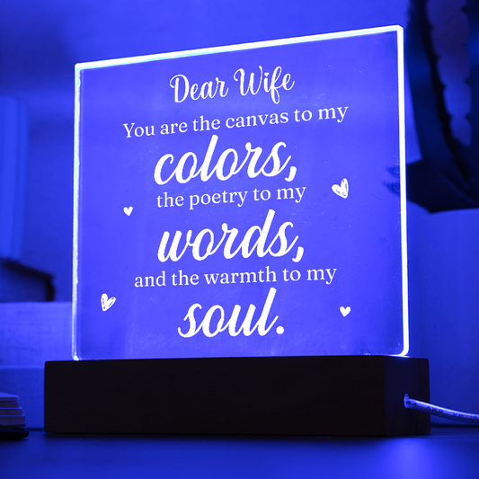 Dear Wife "You are the..." Acrylic Plaque with Lighted Wooden Base