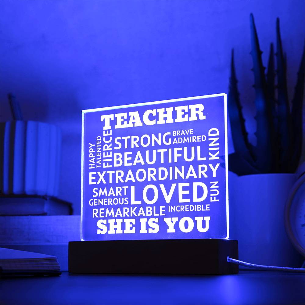 TEACHER "She Is You" Positive Affirmations Acrylic Plaque With Lighted Base