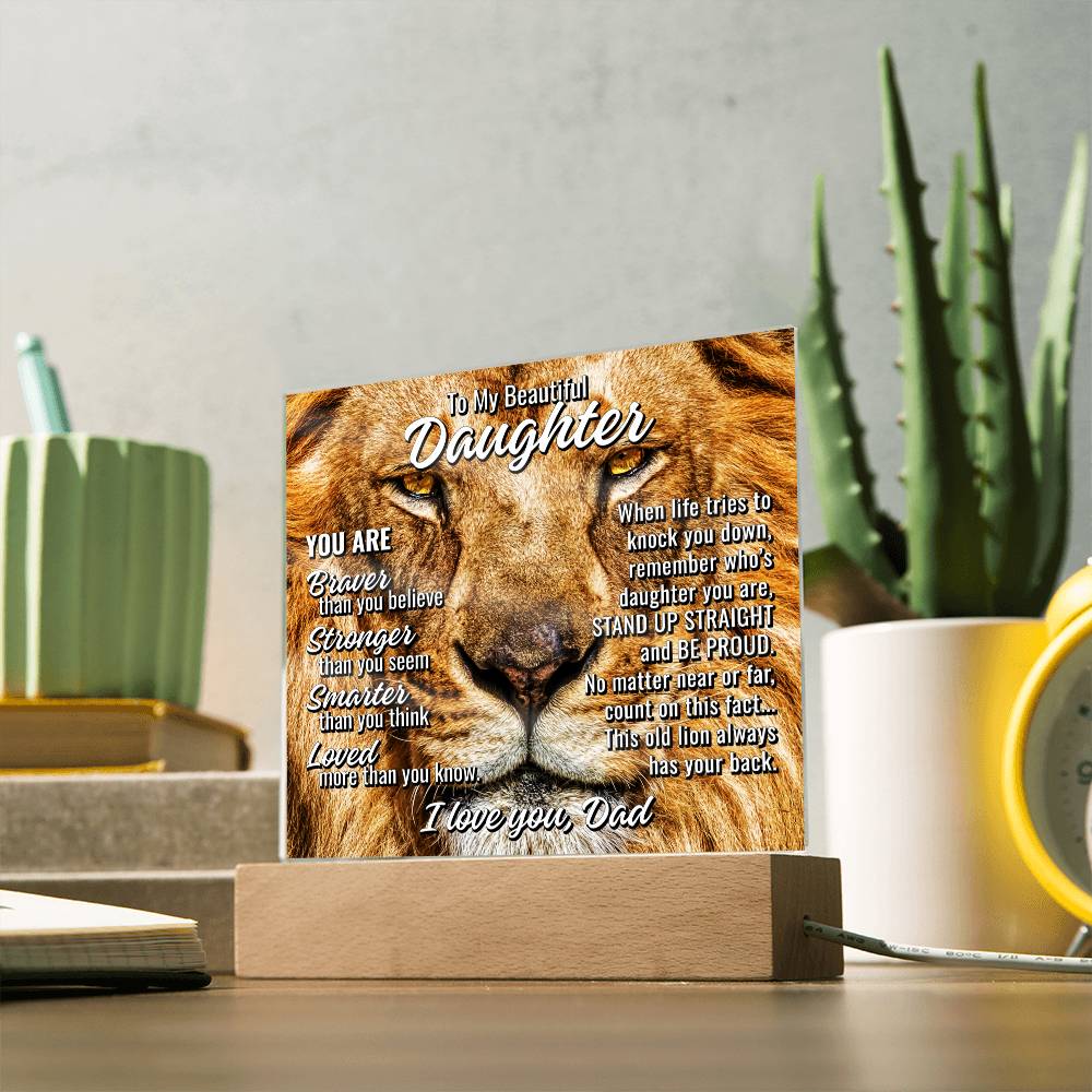 To Daughter From Dad "This old lion..." Acrylic Plaque With Lighted Base