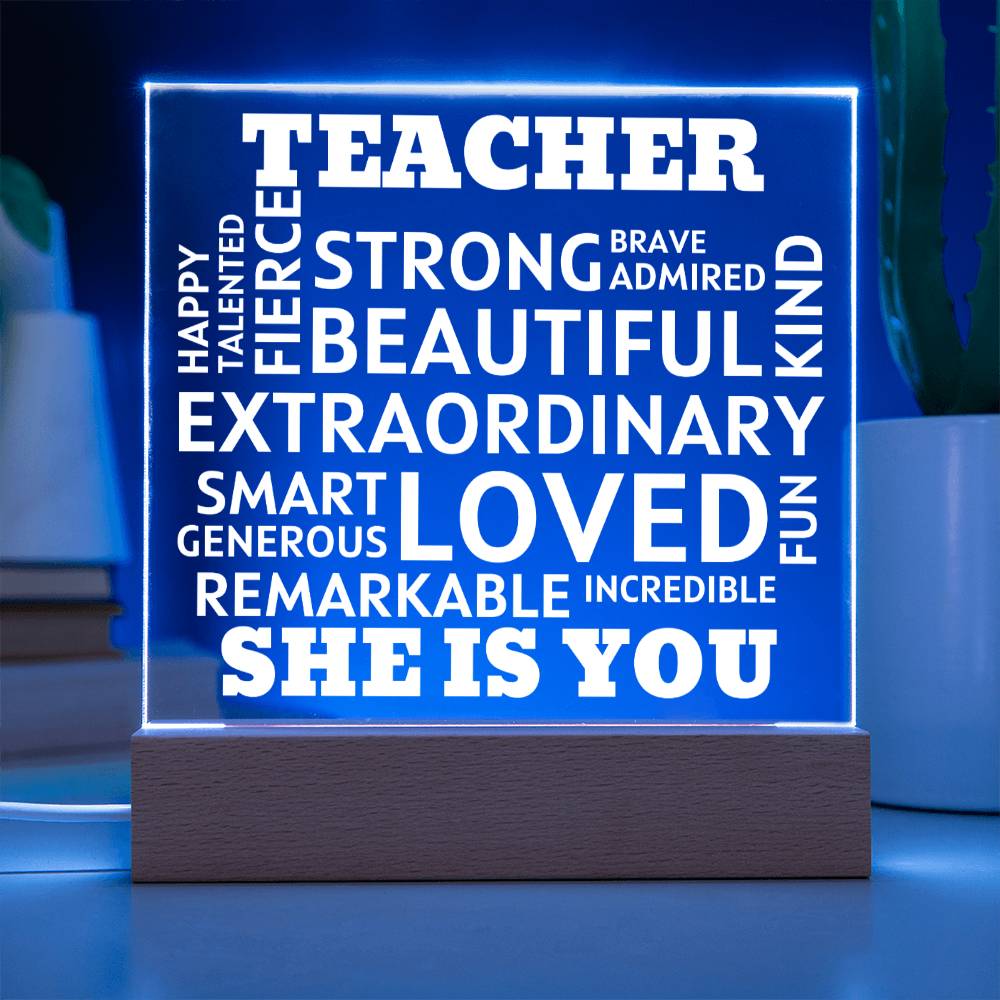 TEACHER "She Is You" Positive Affirmations Acrylic Plaque With Lighted Base