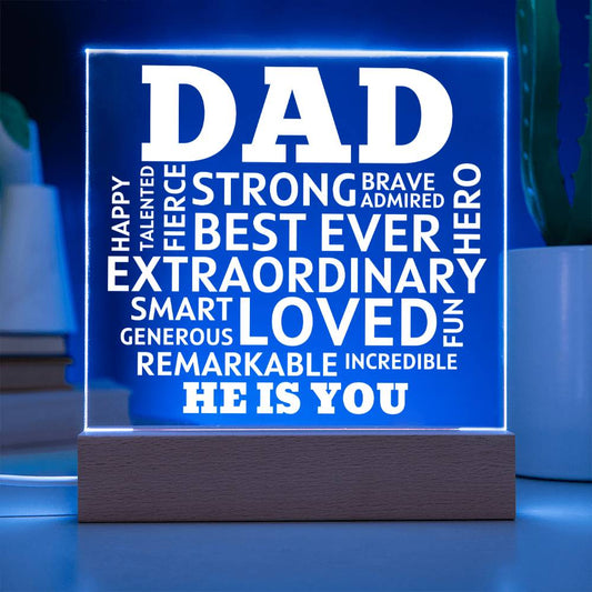 Dad He Is You Acrylic Plaque With Lighted Base