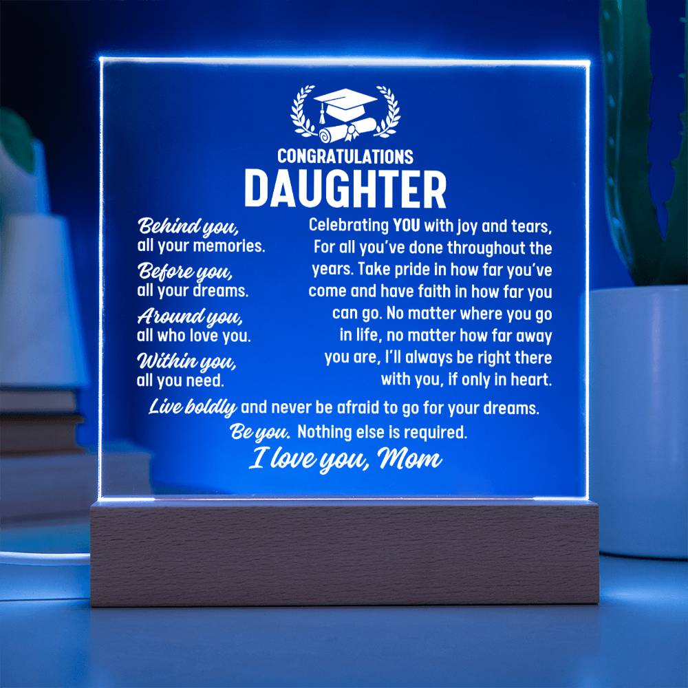 Duaghter Graduation Gift From Mom,  Acrylic Plaque With Lighted Base