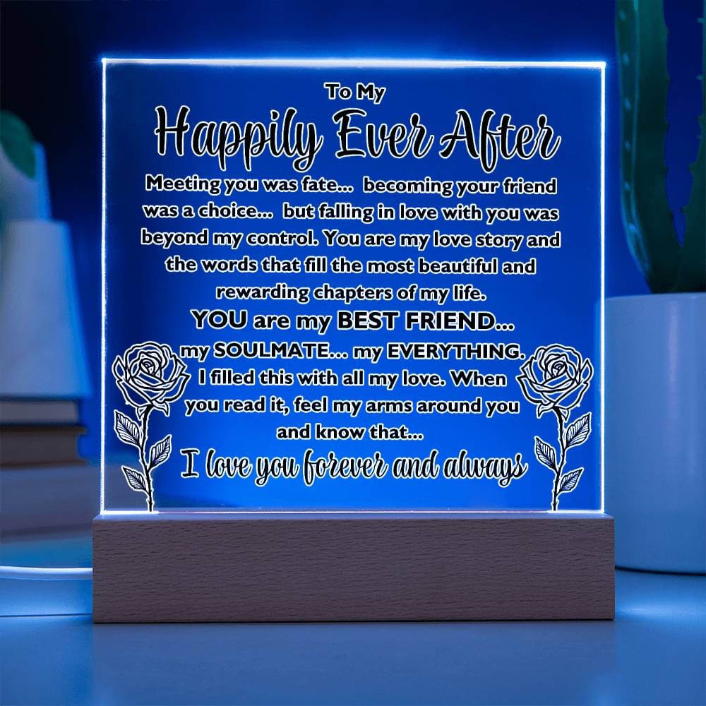 To My Happily Ever After "Meeting you was..." Acrylic Plaque With Lighted Base