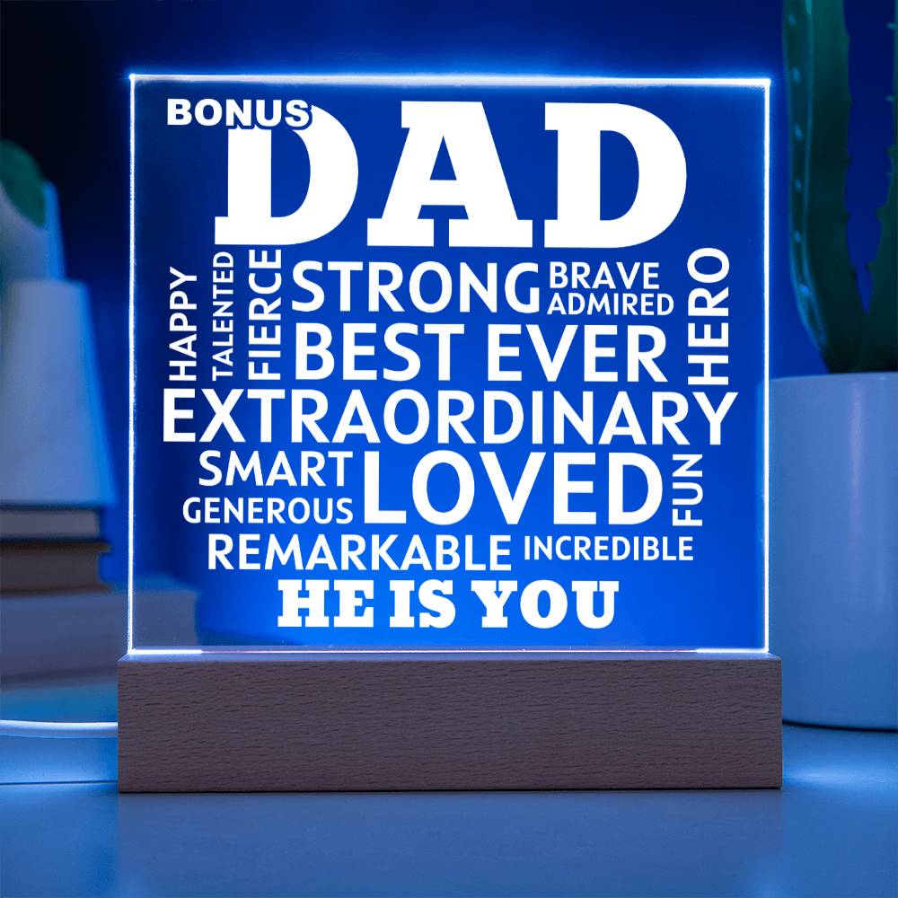 Bonus Dad He Is You Acrylic Plaque With Lighted Base