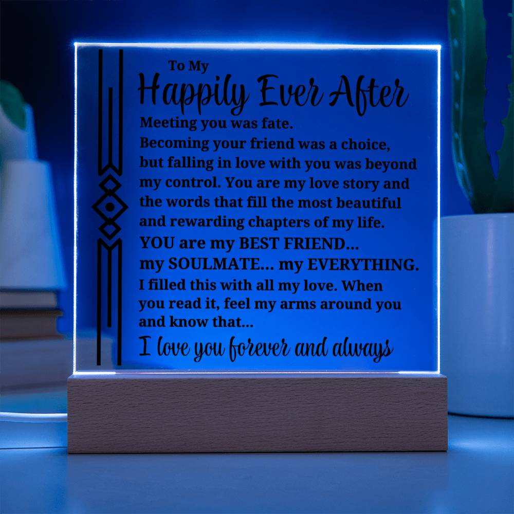 To My Happily Ever After "Meeting you was..." Acrylic Plaque With Lighted Base