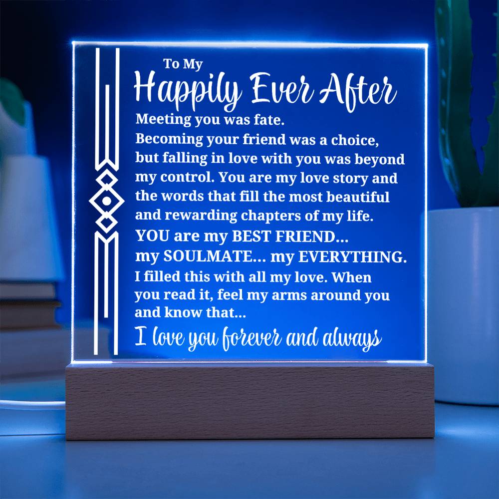 To My Happily Ever After "Meeting you was..." Acrylic Plaque With Lighted Base