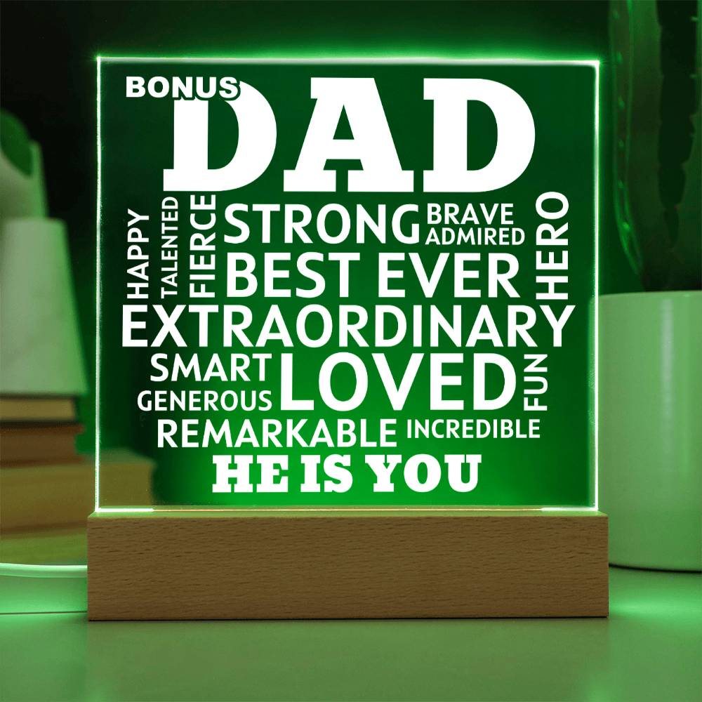 Bonus Dad He Is You Acrylic Plaque With Lighted Base