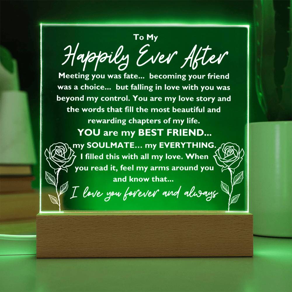 To My Happily Ever After "Meeting you was..." Acrylic Plaque With Lighted Base