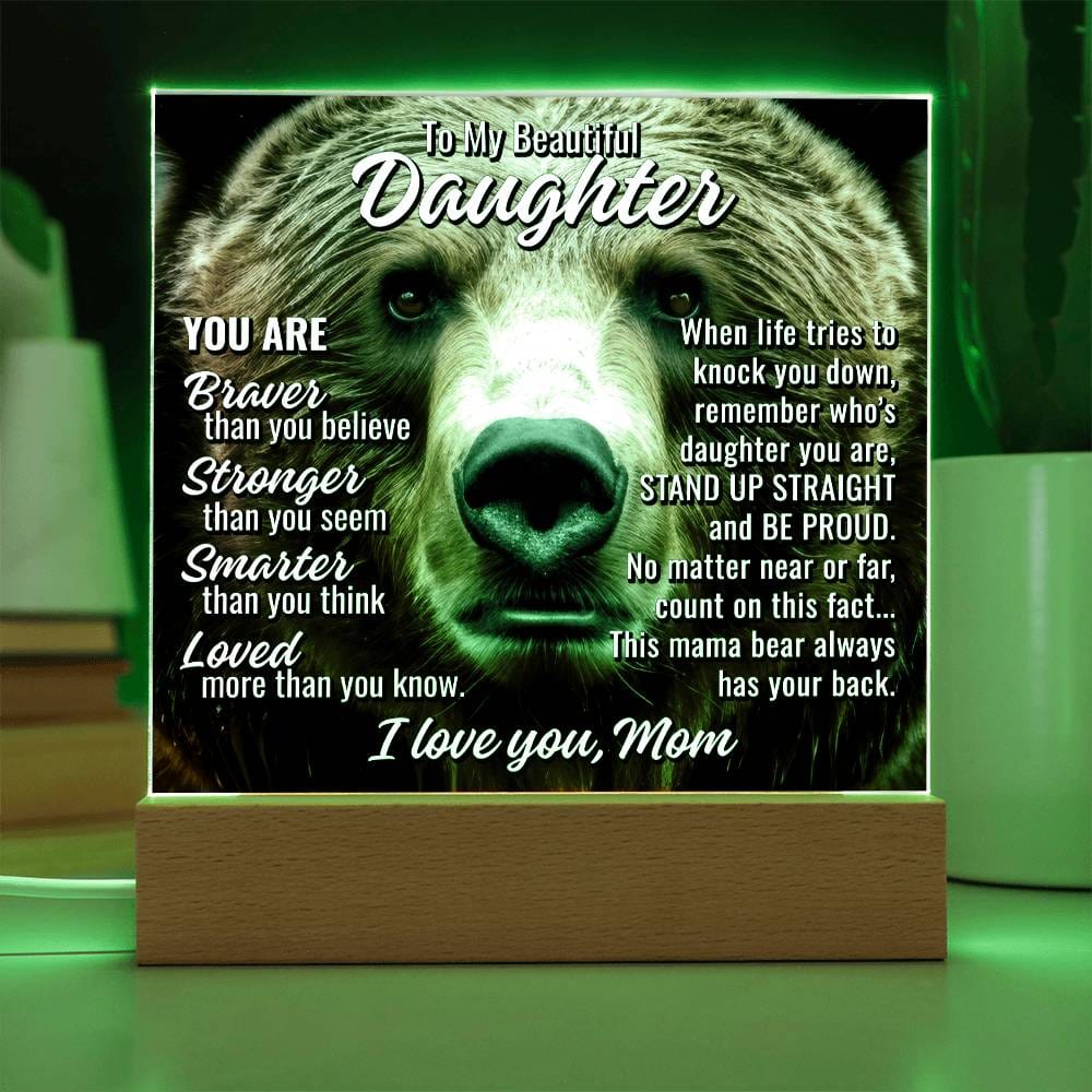 To Daughter From Mom "This mama bear..." Acrylic Plaque With Lighted Base
