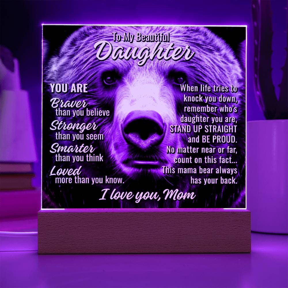 To Daughter From Mom "This mama bear..." Acrylic Plaque With Lighted Base