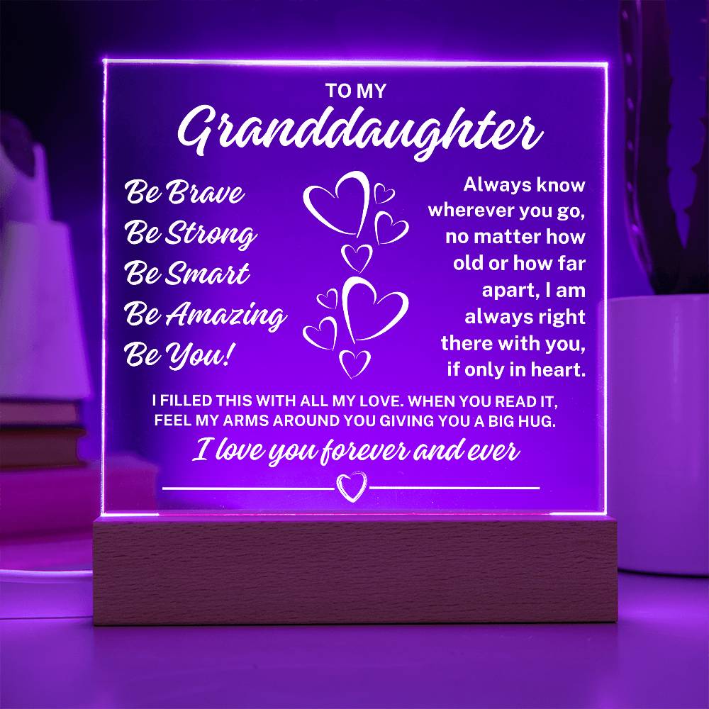 To My Granddaughter "Be You" Acrylic Plaque with Lighted Base