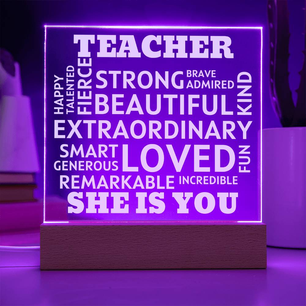 TEACHER "She Is You" Positive Affirmations Acrylic Plaque With Lighted Base